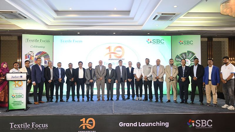 টেক্সটাইল ফোকাসের ১০ম প্রতিষ্ঠাবার্ষিকী ও সাসটেইনেবল বিজনেস কানেক্টের উদ্বোধন